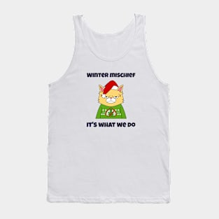 Winter Mischief, It's What We Do Tank Top